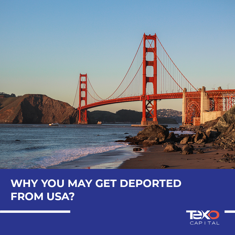 Why you may get deported from the USA?