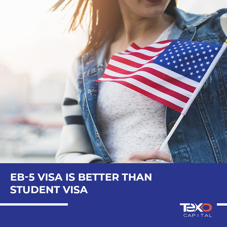 EB-5 visa is better than student Visa
