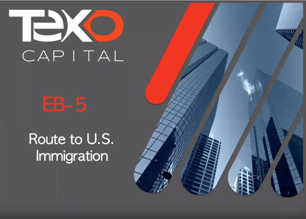 Texo Capital Webinar: Last call for EB-5